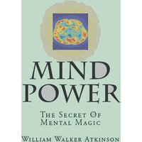 Mind-Power: The Secret Of Mental Magic - Mind-Power: The Secret Of Mental Magic - jetzt bei oelder-buchhandlung.de kaufen