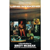 Long Weekend: The Novelization (Encyclopocalypse Movie Tie-In Series) - Long Weekend: The Novelization (Encyclopocalypse Movie Tie-In Series) - jetzt bei oelder-buchhandlung.de kaufen