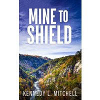 Mine to Shield Special Edition Paperback - Mine to Shield Special Edition Paperback - jetzt bei oelder-buchhandlung.de kaufen