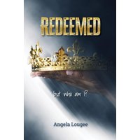 Redeemed: But Who Am I? - Redeemed: But Who Am I? - jetzt bei oelder-buchhandlung.de kaufen