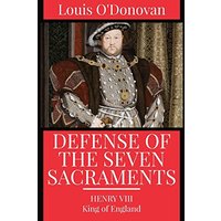 Defence of the Seven Sacraments - Defence of the Seven Sacraments - jetzt bei oelder-buchhandlung.de kaufen