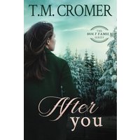 After You (The Holt Family, Band 4) - After You (The Holt Family, Band 4) - jetzt bei oelder-buchhandlung.de kaufen