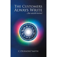 The Customers Always Write: ...The Untold Stories - The Customers Always Write: ...The Untold Stories - jetzt bei oelder-buchhandlung.de kaufen