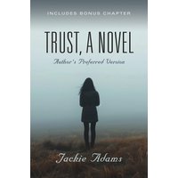 Trust, A Novel: Author's Preferred Version - Trust, A Novel: Author's Preferred Version - jetzt bei oelder-buchhandlung.de kaufen