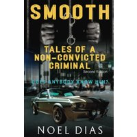 Smooth: Tales of a Non-Convicted Criminal - Smooth: Tales of a Non-Convicted Criminal - jetzt bei oelder-buchhandlung.de kaufen