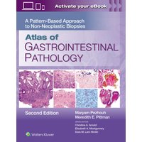 Atlas of Gastrointestinal Pathology: A Pattern-Based Approach to Non-Neoplastic Biopsies - Atlas of Gastrointestinal Pathology: A Pattern-Based Approach to Non-Neoplastic Biopsies - jetzt bei oelder-buchhandlung.de kaufen