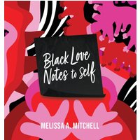 BLACK LOVE NOTES to Self - BLACK LOVE NOTES to Self - jetzt bei oelder-buchhandlung.de kaufen