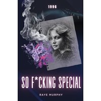 So F*cking Special: 1996 - So F*cking Special: 1996 - jetzt bei oelder-buchhandlung.de kaufen