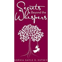 Secrets Beyond the Whispers - Secrets Beyond the Whispers - jetzt bei oelder-buchhandlung.de kaufen