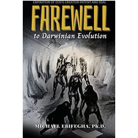 Farewell to Darwinian Evolution: Exposition of God's Creation Patent and Seal - Farewell to Darwinian Evolution: Exposition of God's Creation Patent and Seal - jetzt bei oelder-buchhandlung.de kaufen