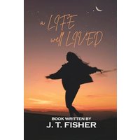 A Life, Well... Lived! - A Life, Well... Lived! - jetzt bei oelder-buchhandlung.de kaufen