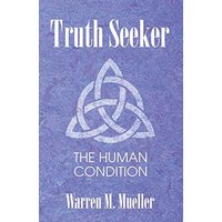 Truth Seeker: The Human Condition - Truth Seeker: The Human Condition - jetzt bei oelder-buchhandlung.de kaufen