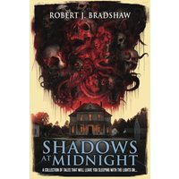 Shadows at Midnight: Chilling Tales of Horror and the Supernatural (Where Nightmares Dwell) - Shadows at Midnight: Chilling Tales of Horror and the Supernatural (Where Nightmares Dwell) - jetzt bei oelder-buchhandlung.de kaufen