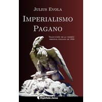 Imperialismo pagano: Traducción de la versión original italiana de 1928 - Imperialismo pagano: Traducción de la versión original italiana de 1928 - jetzt bei oelder-buchhandlung.de kaufen