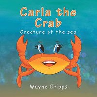 Carla the Crab - Carla the Crab - jetzt bei oelder-buchhandlung.de kaufen