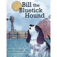 Bill, the Bluetick Hound - Bill, the Bluetick Hound - jetzt bei oelder-buchhandlung.de kaufen