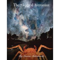 The Seven Legged Astronaut - The Seven Legged Astronaut - jetzt bei oelder-buchhandlung.de kaufen