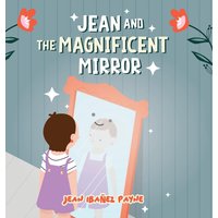 Jean and the Magnificent Mirror - Jean and the Magnificent Mirror - jetzt bei oelder-buchhandlung.de kaufen
