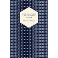 Child Christopher and Goldilind the Fair (1895)