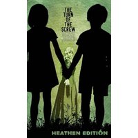 The Turn of the Screw (Heathen Edition) - The Turn of the Screw (Heathen Edition) - jetzt bei oelder-buchhandlung.de kaufen