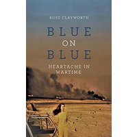 Blue on Blue: Heartache in Wartime - Blue on Blue: Heartache in Wartime - jetzt bei oelder-buchhandlung.de kaufen