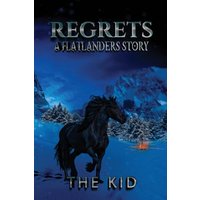 Regrets: A Flatlanders Story - Regrets: A Flatlanders Story - jetzt bei oelder-buchhandlung.de kaufen