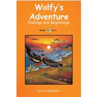 Wolfy's Adventure: Endings and Beginnings - Wolfy's Adventure: Endings and Beginnings - jetzt bei oelder-buchhandlung.de kaufen