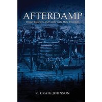 Afterdamp: The Winter Quarters and Castle Gate Mine Disasters - Afterdamp: The Winter Quarters and Castle Gate Mine Disasters - jetzt bei oelder-buchhandlung.de kaufen