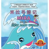 Mira and the Lost Baby Whale - Bilingual Edition - Mira and the Lost Baby Whale - Bilingual Edition - jetzt bei oelder-buchhandlung.de kaufen