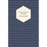 The House of the Wolfings (1888)