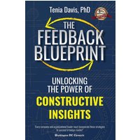 The Feedback Blueprint: Unlocking the Power of Constructive Insights - The Feedback Blueprint: Unlocking the Power of Constructive Insights - jetzt bei oelder-buchhandlung.de kaufen