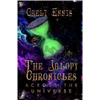The Jalopy Chronicles: Across the Universe - The Jalopy Chronicles: Across the Universe - jetzt bei oelder-buchhandlung.de kaufen