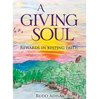 A Giving Soul: Rewards in Keeping Faith - A Giving Soul: Rewards in Keeping Faith - jetzt bei oelder-buchhandlung.de kaufen