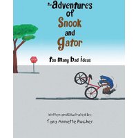 The Adventures of Snook and Gator: Too Many Bad Ideas - The Adventures of Snook and Gator: Too Many Bad Ideas - jetzt bei oelder-buchhandlung.de kaufen