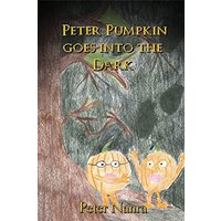 PETER PUMPKIN GOES INTO THE DARK - PETER PUMPKIN GOES INTO THE DARK - jetzt bei oelder-buchhandlung.de kaufen