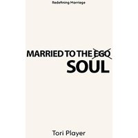 Married To The Soul: Redefining Marriage - Married To The Soul: Redefining Marriage - jetzt bei oelder-buchhandlung.de kaufen