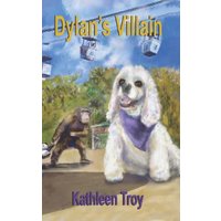 Dylan's Villain (Dylan's Dog Squad, Band 3) - Dylan's Villain (Dylan's Dog Squad, Band 3) - jetzt bei oelder-buchhandlung.de kaufen