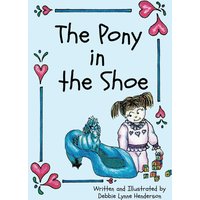 The Pony in the Shoe - The Pony in the Shoe - jetzt bei oelder-buchhandlung.de kaufen