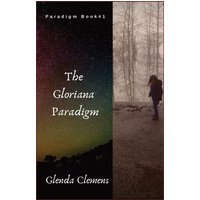 The Gloriana Paradigm: Paradigm Book #1 - The Gloriana Paradigm: Paradigm Book #1 - jetzt bei oelder-buchhandlung.de kaufen