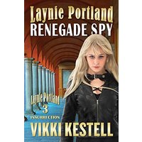 Laynie Portland, Renegade Spy - Laynie Portland, Renegade Spy - jetzt bei oelder-buchhandlung.de kaufen