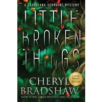 Little Broken Things, Large Print Edition (Georgiana Germaine) - Little Broken Things, Large Print Edition (Georgiana Germaine) - jetzt bei oelder-buchhandlung.de kaufen