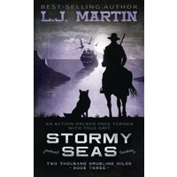 Stormy Seas (Two Thousand Grueling Miles, Band 3) - Stormy Seas (Two Thousand Grueling Miles, Band 3) - jetzt bei oelder-buchhandlung.de kaufen