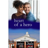 Heart of a Hero (Hearts of Main, Oregon series, Band 3) - Heart of a Hero (Hearts of Main, Oregon series, Band 3) - jetzt bei oelder-buchhandlung.de kaufen