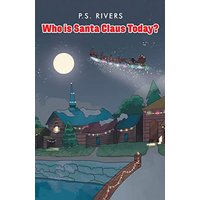 Who Is Santa Claus Today? - Who Is Santa Claus Today? - jetzt bei oelder-buchhandlung.de kaufen