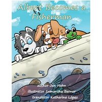 Albert Becomes a Fisherman - Albert Becomes a Fisherman - jetzt bei oelder-buchhandlung.de kaufen