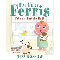 I'm Very Ferris Takes a Bubble Bath - I'm Very Ferris Takes a Bubble Bath - jetzt bei oelder-buchhandlung.de kaufen