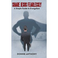Share Jesus Fearlessly: A Simple Guide to Evangelism - Share Jesus Fearlessly: A Simple Guide to Evangelism - jetzt bei oelder-buchhandlung.de kaufen