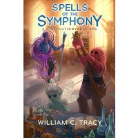 Spells of the Symphony: The Dissolutionverse Role-Playing Game - Spells of the Symphony: The Dissolutionverse Role-Playing Game - jetzt bei oelder-buchhandlung.de kaufen