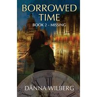 Borrowed Time: Book 2 - MISSING - Borrowed Time: Book 2 - MISSING - jetzt bei oelder-buchhandlung.de kaufen
