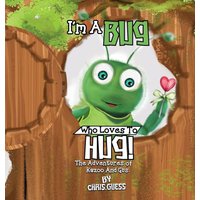 I AM A BUG WHO LOVES TO HUG!: The Adventures of Kazoo And Gus - I AM A BUG WHO LOVES TO HUG!: The Adventures of Kazoo And Gus - jetzt bei oelder-buchhandlung.de kaufen